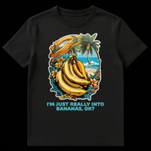 Vibrant cartoon t-shirt design with tropical bananas, palm trees, beach, and text 'I'M JUST REALLY INTO BANANAS, OK?' on Black t-shirt