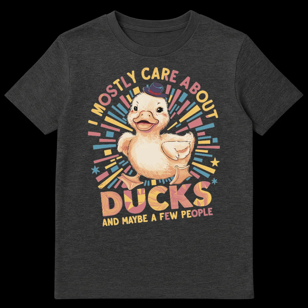 Cute retro cartoon duckling wearing a fedora with the text 'I MOSTLY CARE ABOUT DUCKS AND MAYBE A FEW PEOPLE' on a black t-shirt. on Dark Heather t-shirt