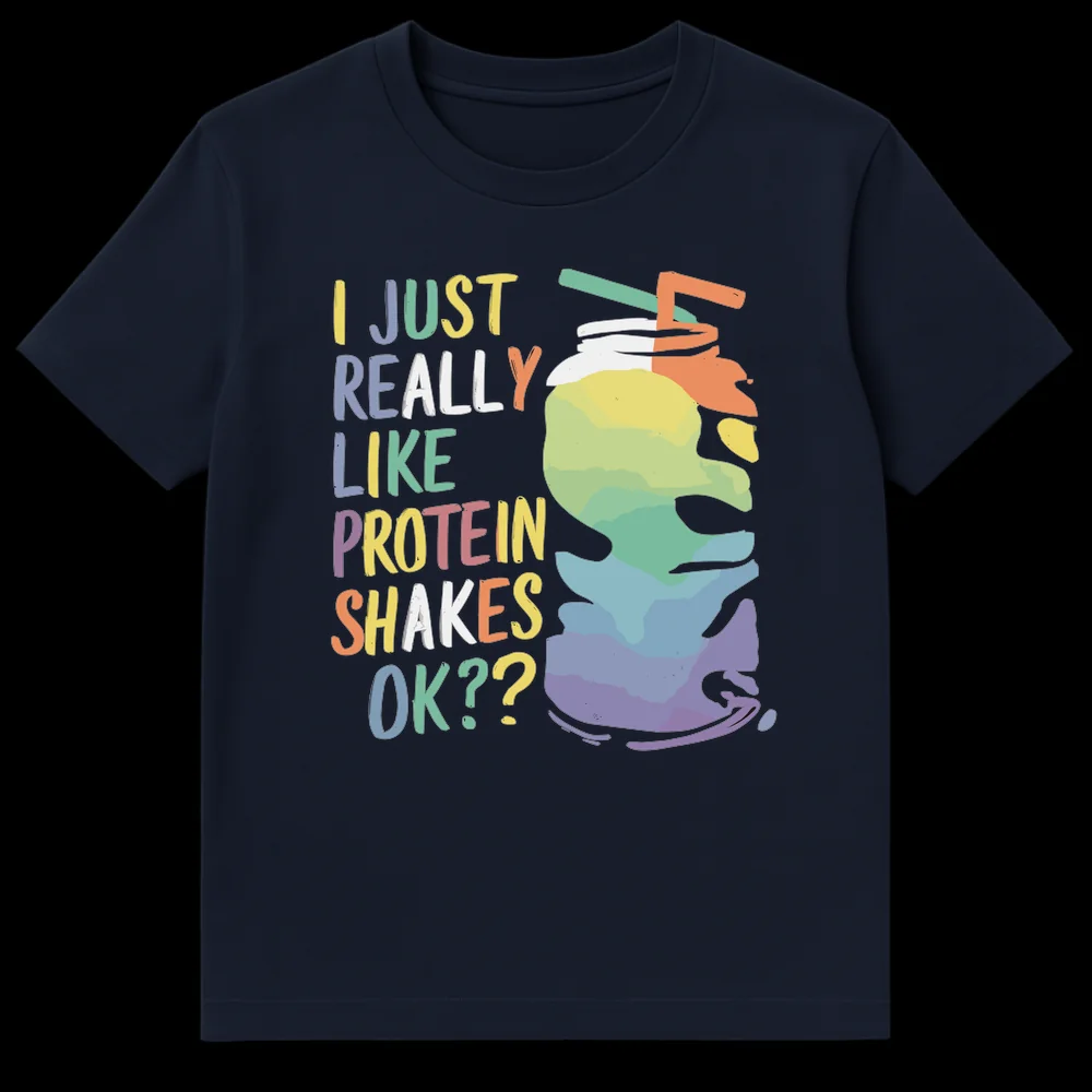 Humorous 'I JUST REALLY LIKE PROTEIN SHAKES OK??' t-shirt with a colorful, whimsical protein shake illustration and pastel typography on a black background, perfect for fitness enthusiasts. on Navy Blue t-shirt