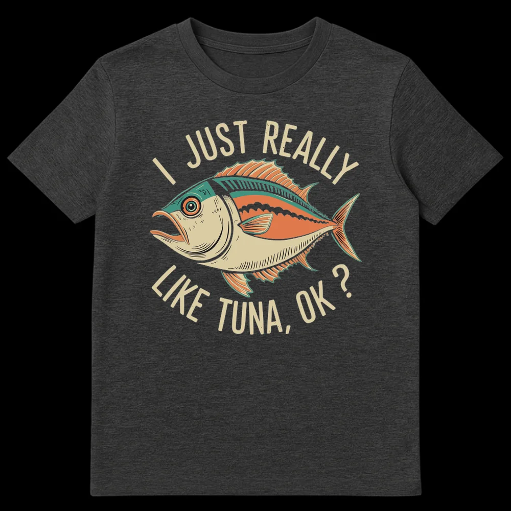 Vintage tuna fish t-shirt with 'I JUST REALLY LIKE TUNA, OK ?' text on Dark Heather t-shirt
