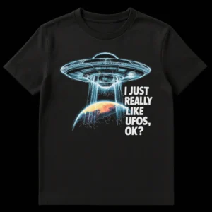 UFO Enthusiast Unisex T-Shirt with 'I JUST REALLY LIKE UFOS, OK?' text, featuring a detailed flying saucer, tractor beam, and planet design on a black background. on Black t-shirt