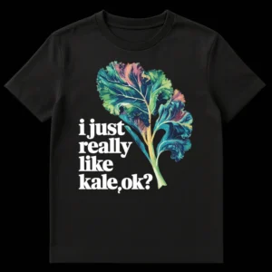 Vibrant stylized kale illustration t-shirt with text 'i just really like kale,ok?' on a black background on Black t-shirt