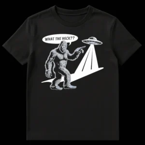Bigfoot pointing at a UFO with 'WHAT THE HECK??' speech bubble t-shirt design on Black t-shirt