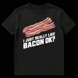 I Just Really Like Bacon Ok? t-shirt with stylized bacon graphic on a black background on Black t-shirt