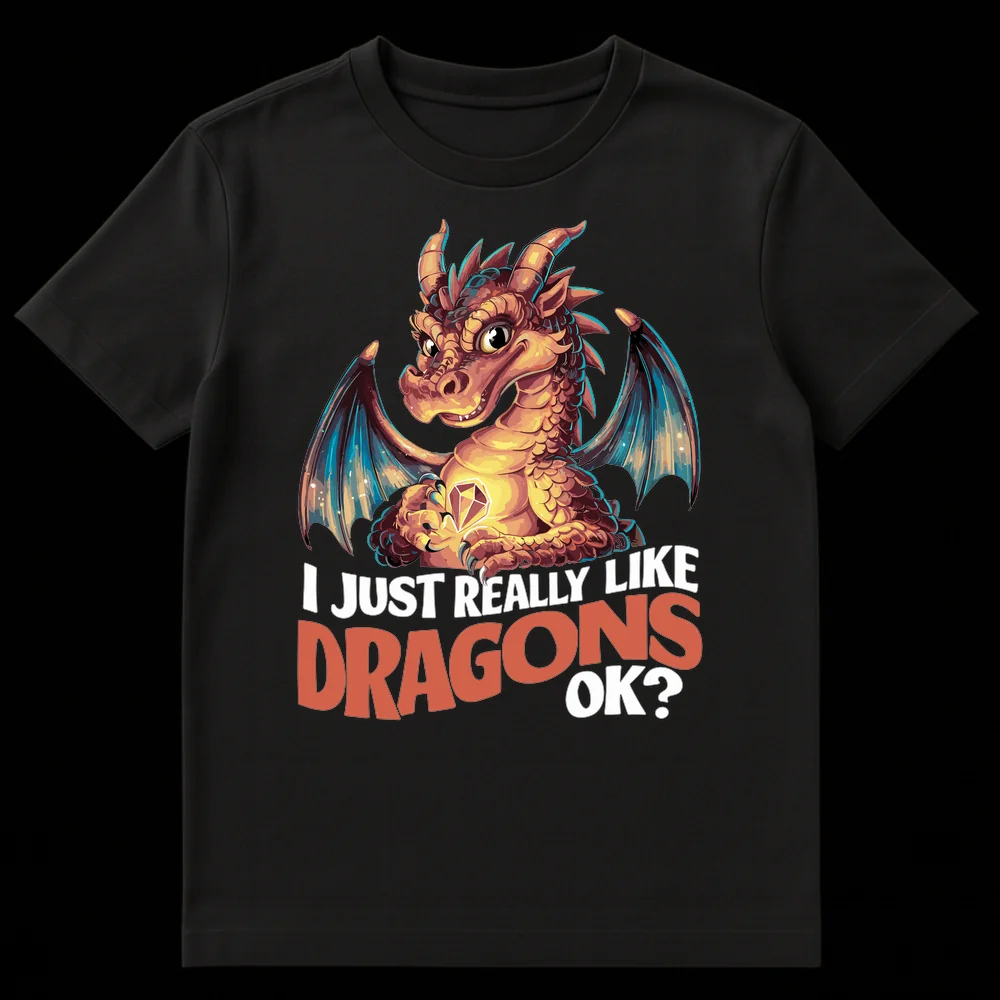 Cute cartoon dragon t-shirt with text 'I Just Really Like Dragons OK?' on a black background on Black t-shirt