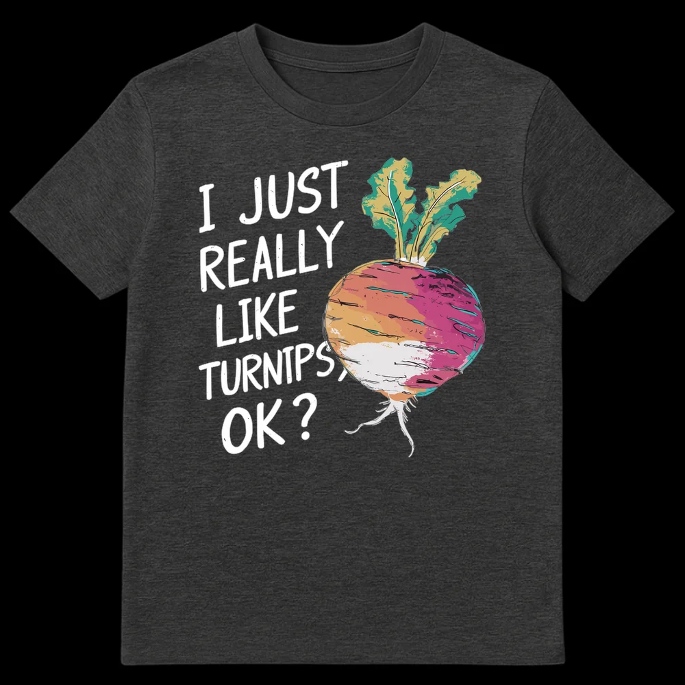 I Just Really Like Turnips Ok Funny Vegetable T-Shirt Distressed Hand-Drawn Design on Dark Heather t-shirt