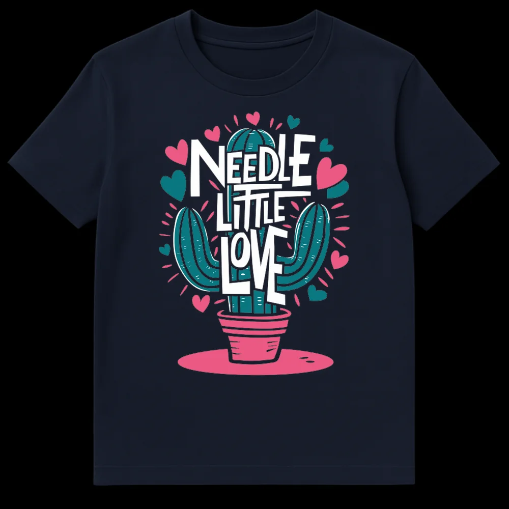 Black t-shirt with a hand-drawn teal cactus in a pink pot, white text 'NEEDLE LITTLE LOVE', surrounded by pink and teal hearts and radiating lines. on Navy Blue t-shirt