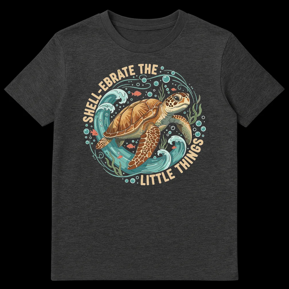SHELL-EBRATE THE LITTLE THINGS Sea Turtle T-Shirt Design on Dark Heather t-shirt