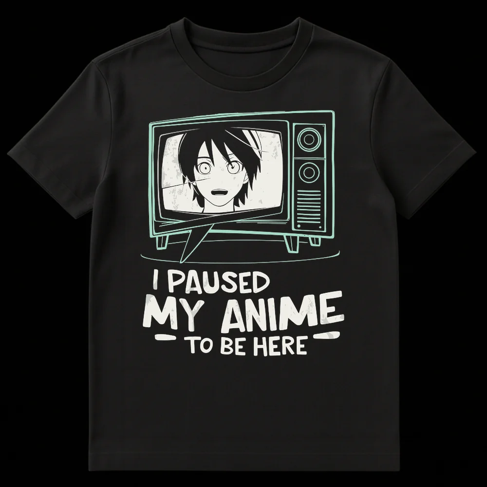 I Paused My Anime To Be Here t-shirt with retro TV and anime character design on a black shirt on Black t-shirt