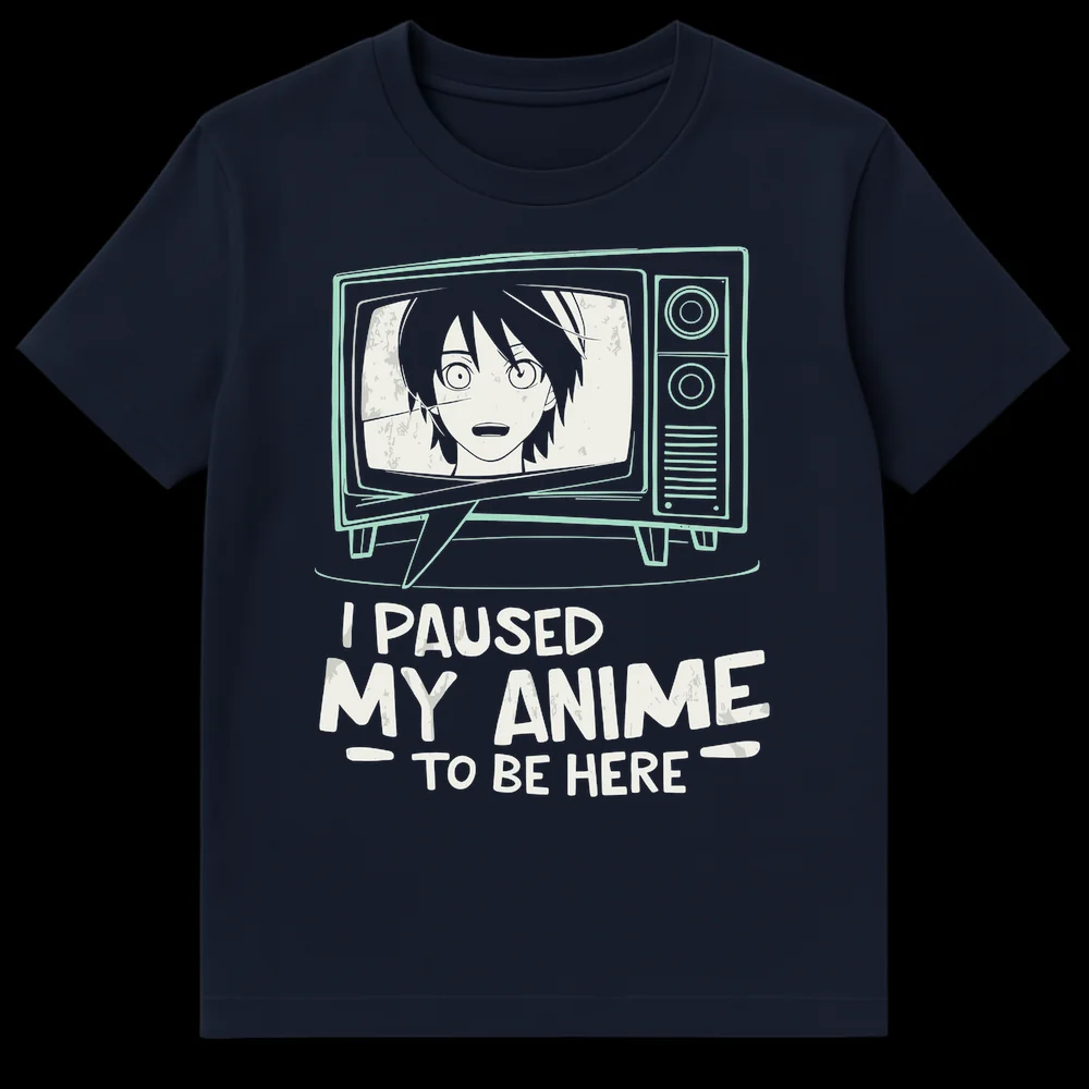 I Paused My Anime To Be Here t-shirt with retro TV and anime character design on a black shirt on Navy Blue t-shirt
